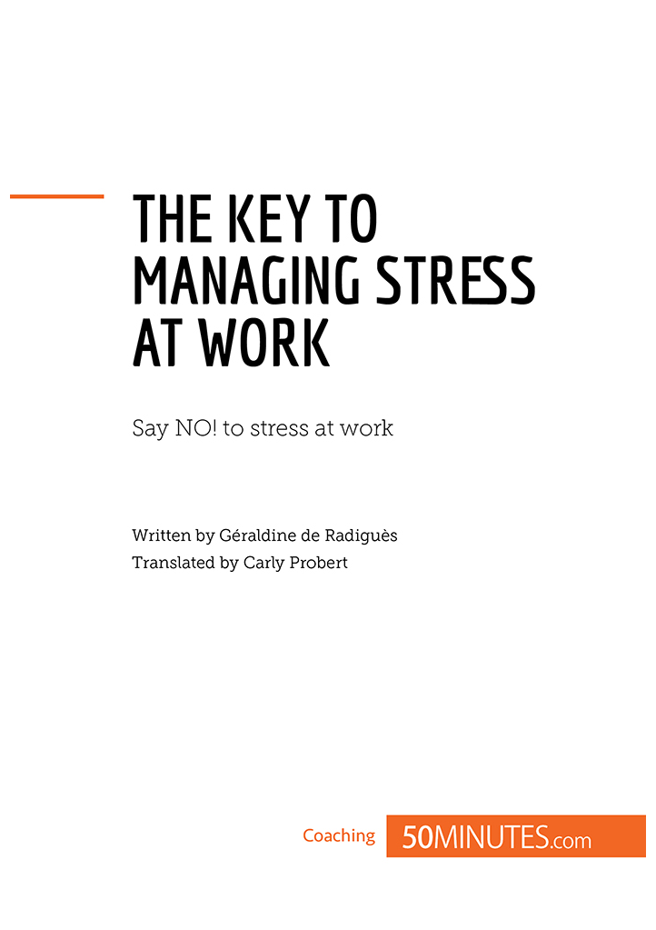 The key to managing stress at work Problem Say NO to stress in the - photo 2