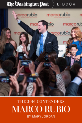 Mary Jordan The 2016 Contenders--Marco Rubio