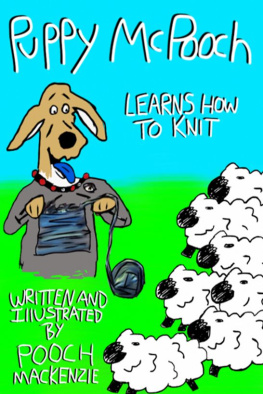 Pooch Parsons - Puppy McPooch Learns How To Knit
