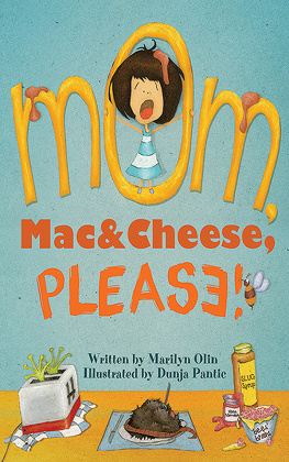 Marilyn Olin - Mom, Mac & Cheese, Please!