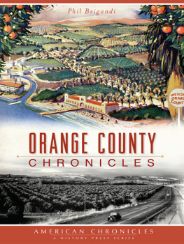 Phil Brigandi - Orange County Chronicles