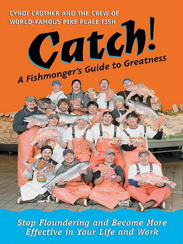 Catch Catch Copyright 2004 by Cyndi Crother and Fish Boys LLC All rights - photo 1