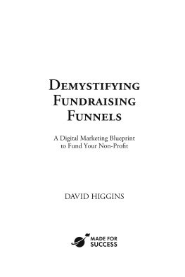 David Higgins - Demystifying Fundraising Funnels: A Digital Marketing Blueprint to Fund Your Non-Profit