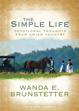 Wanda E. Brunstetter The Simple Life: Gift Edition