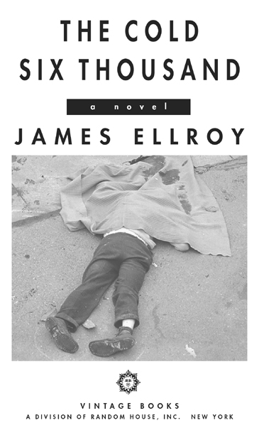 FIRST VINTAGE BOOKS EDITION JUNE 2002 Copyright 2001 by James Ellroy All - photo 2