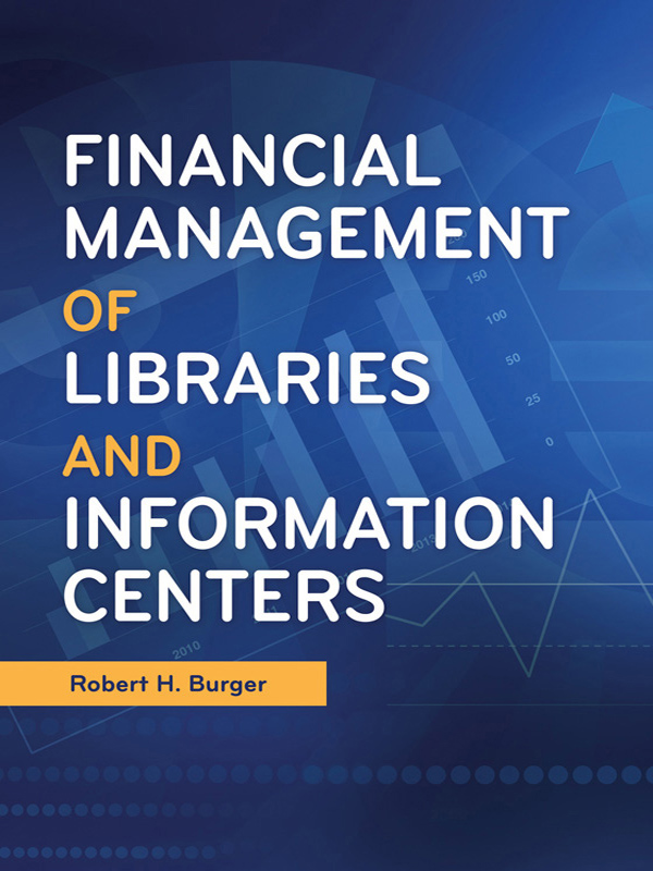 Financial Management of Libraries and Information Centers Copyright 2017 by - photo 1