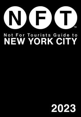 Not For Tourists - Not For Tourists Guide to New York City 2023