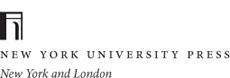 NEW YORK UNIVERSITY PRESS New York and London wwwnyupressorg 2011 by New - photo 1