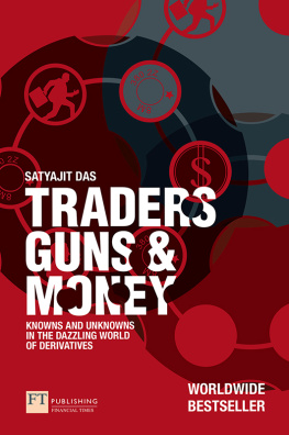 Satyajit Das - Traders, Guns and Money, 3rd Edition