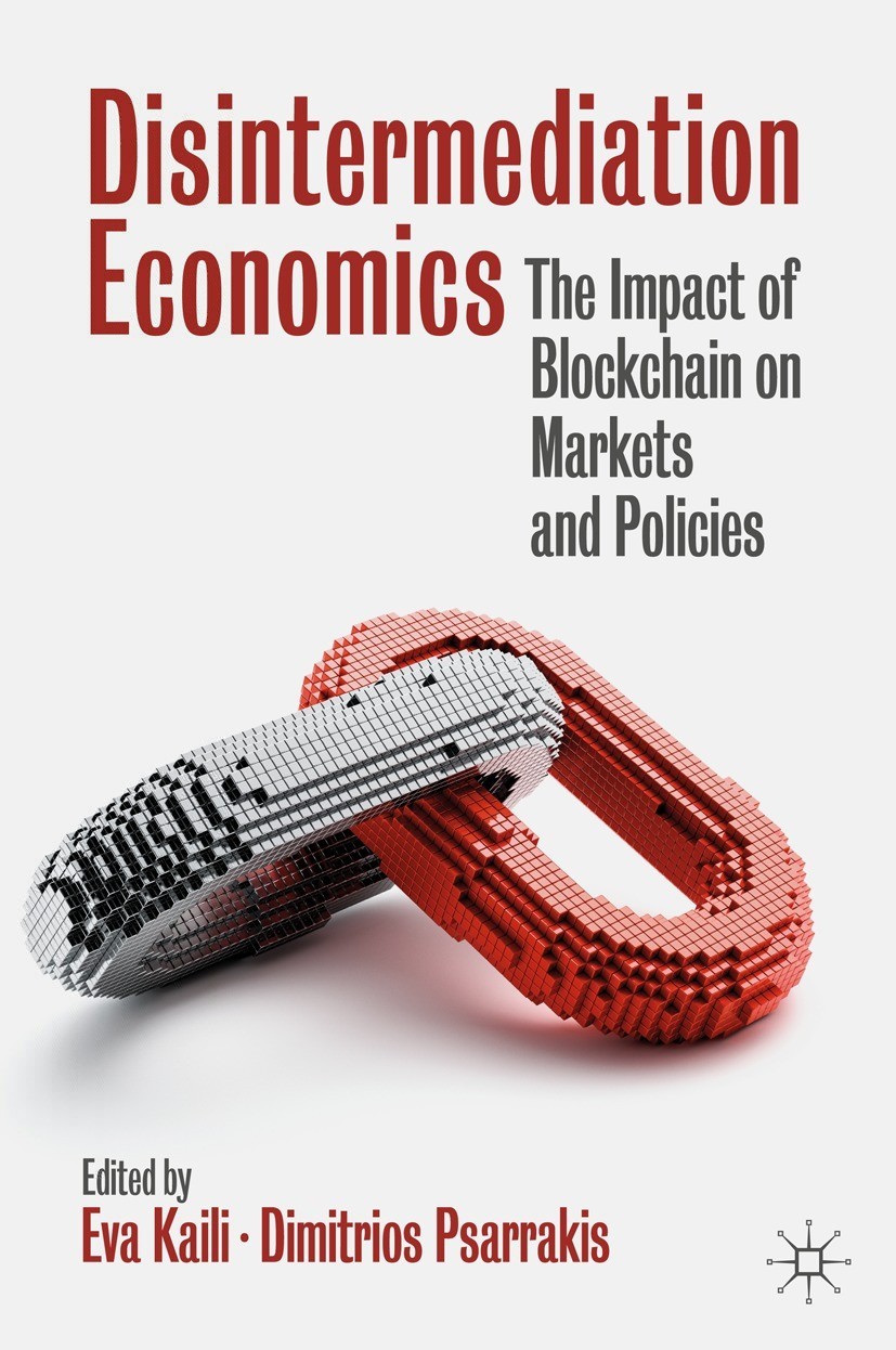 Book cover of Disintermediation Economics Editors Eva Kaili and Dimitrios - photo 1