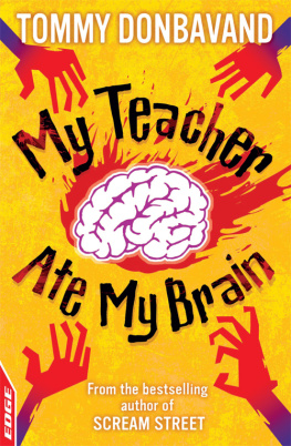 Tommy Donbavand - EDGE: A Rivets Short Story: My Teacher Ate My Brain