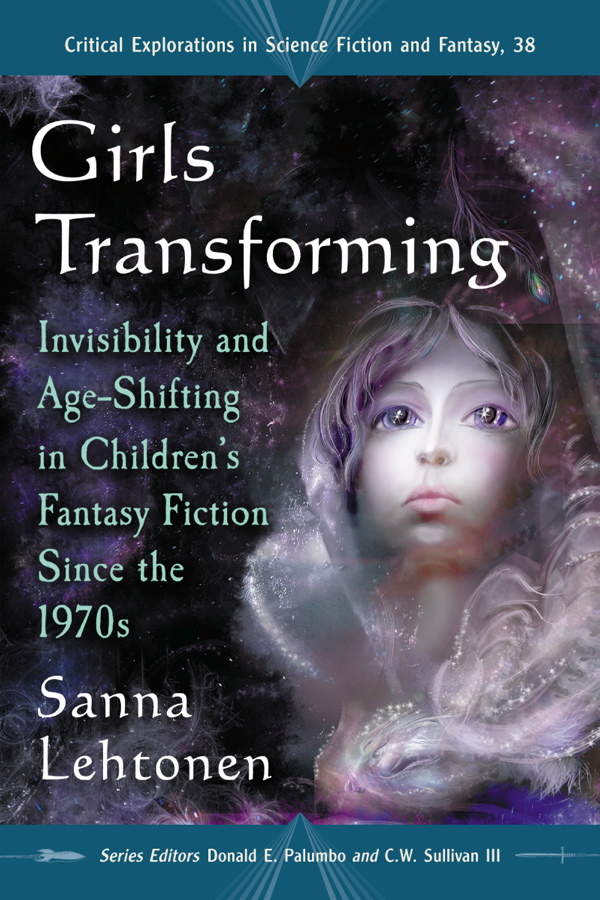 Girls Transforming Invisibility and Age-Shifting in Childrens Fantasy Fiction Since the 1970s - image 1