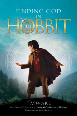 Jim Ware Finding God in the Hobbit