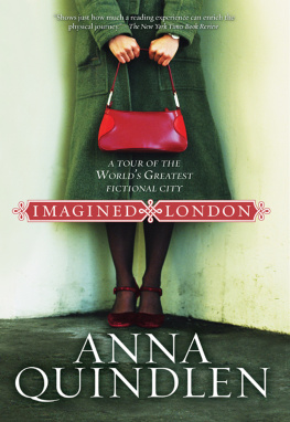 Anna Quindlen Imagined London: A Tour of the Worlds Greatest Fictional City (National Geographic Directions)