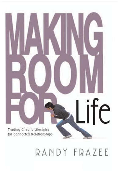 Making Room for Life Trading Chaotic Lifestyles for Connected Relationships - image 1