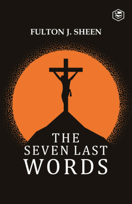 Fulton J. Sheen The Seven Last Words