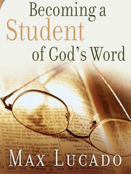 Max Lucado - Becoming a Student of Gods Word