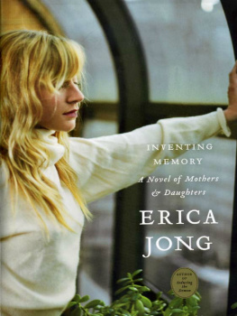 Erica Jong Inventing Memory: A Novel of Mothers and Daughters