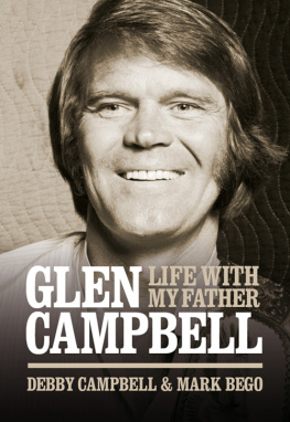 Debby Campbell - Life With My Father Glen Campbell