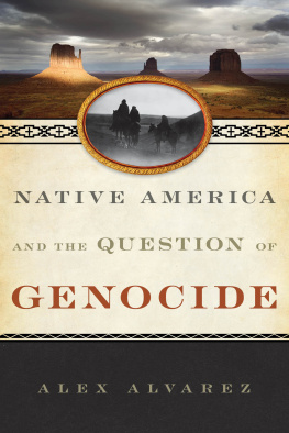 Alex Alvarez - Native America and the Question of Genocide