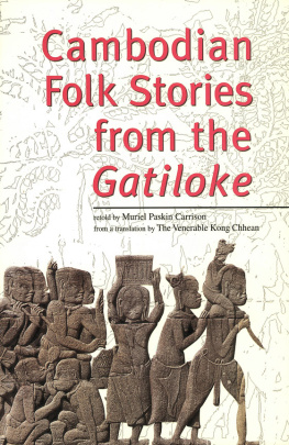 Muriel Paskin Carrison - Cambodian Folk Stories from the Gatiloke