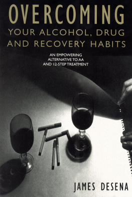 James DeSena - Overcoming Your Alcohol, Drug & Recovery Habits