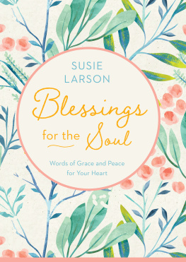 Susie Larson - Blessings for the Soul: Words of Grace and Peace for Your Heart