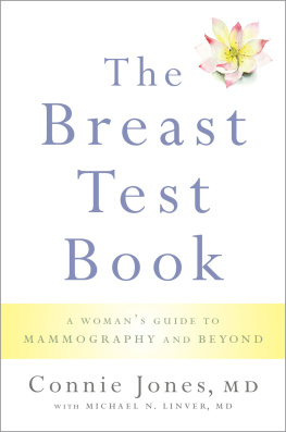 Connie Jones - The Breast Test Book: A Womans Guide to Mammography and Beyond