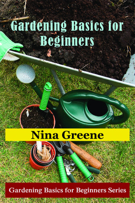 Nina Greene Gardening Basics for Beginners