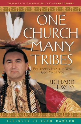 Richard Twiss One Church, Many Tribes