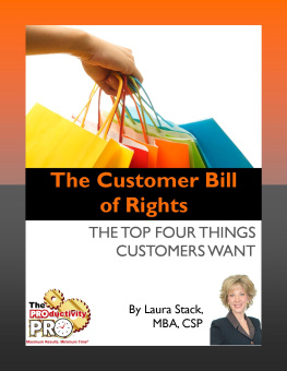 Laura Stack The Customer Bill of Rights: The Top Four Things Customers Want