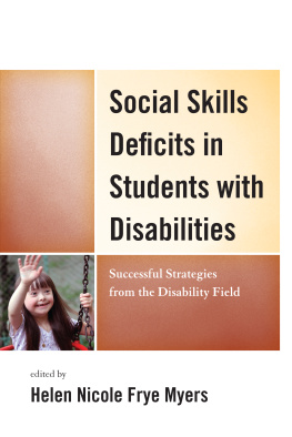 H. Nicole Myers Social Skills Deficits in Students with Disabilities: Successful Strategies from the Disabilities Field