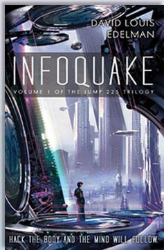 David Louis Edelman - Infoquake (Jump 225 Trilogy, 1)