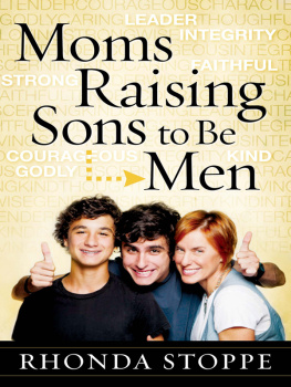 Rhonda Stoppe - Moms Raising Sons to Be Men