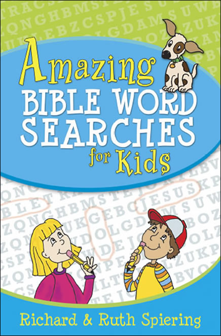 A mazing BIBLE WORD SEARCHES for Kids Richard Ruth Spiering - photo 1