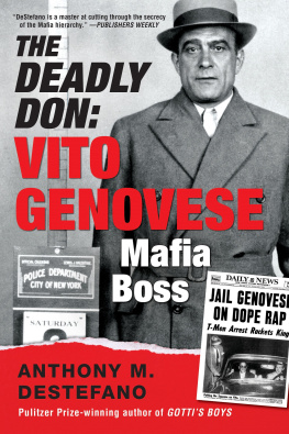 Anthony M. DeStefano - The Deadly Don: Vito Genovese, Mafia Boss
