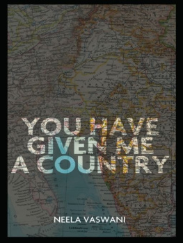 Neela Vaswani - You Have Given Me a Country