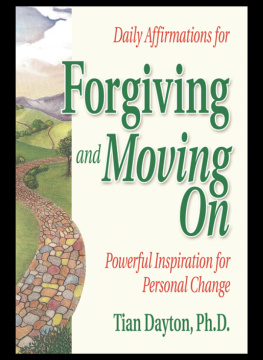 Tian Dayton - Daily Affirmations for Forgiving and Moving On