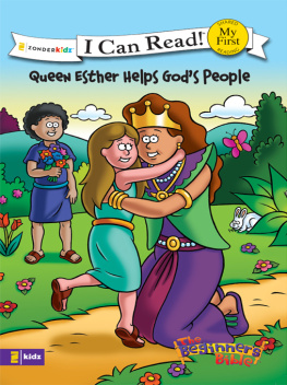 Various Authors Queen Esther Helps Gods People: Formerly titled Esther and the King