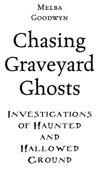 Llewellyn Publications Woodbury Minnesota Chasing Graveyard Ghosts - photo 3