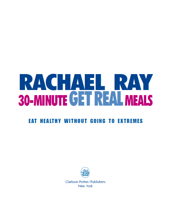 Other Books by Rachael Ray Rachael Rays 30-Minute Meals Cooking Round the - photo 2