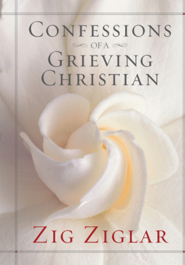 Zig Ziglar - Confessions of a Grieving Christian