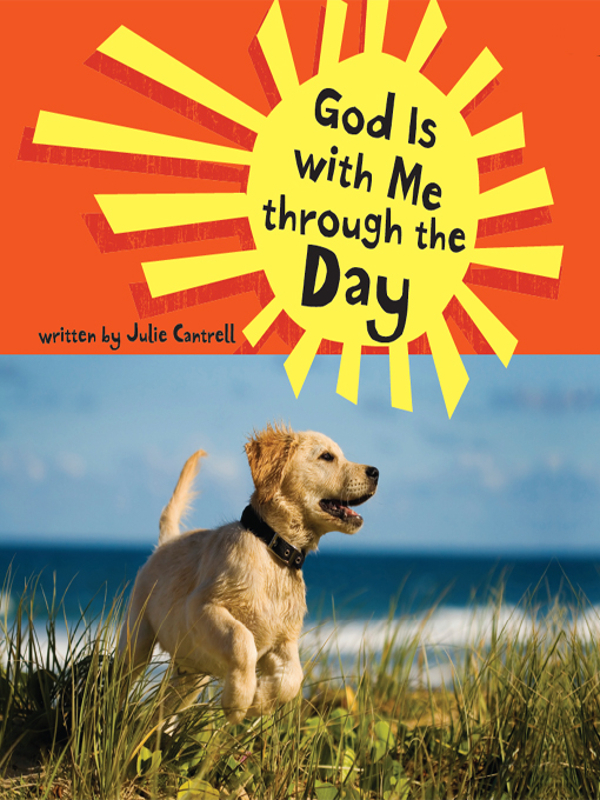 ZONDERVAN God Is with Me Through the Day Copyright - photo 1