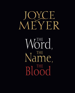 Joyce Meyer - The Word, the Name, the Blood