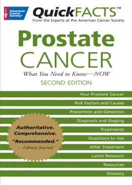 American Cancer Society - QuickFACTS Prostate Cancer: What You Need to Know-NOW