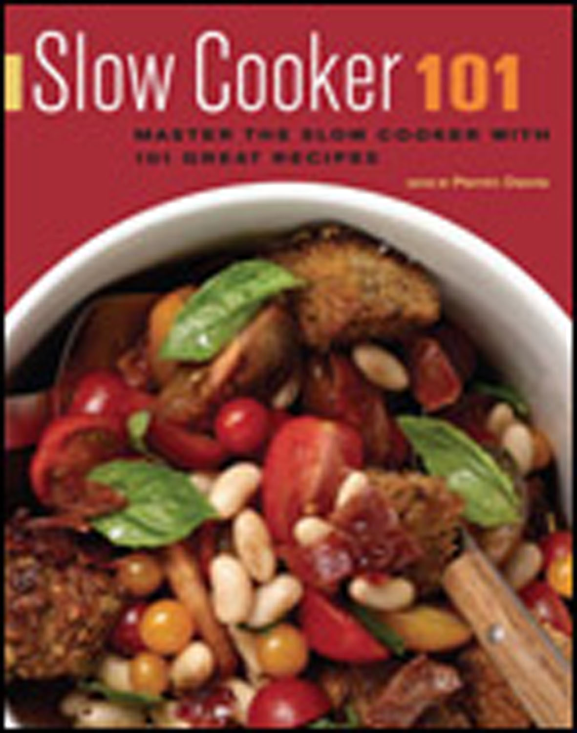 Slow Cooker 101 Vegan 101 Vegetarian 101 Cont - photo 5