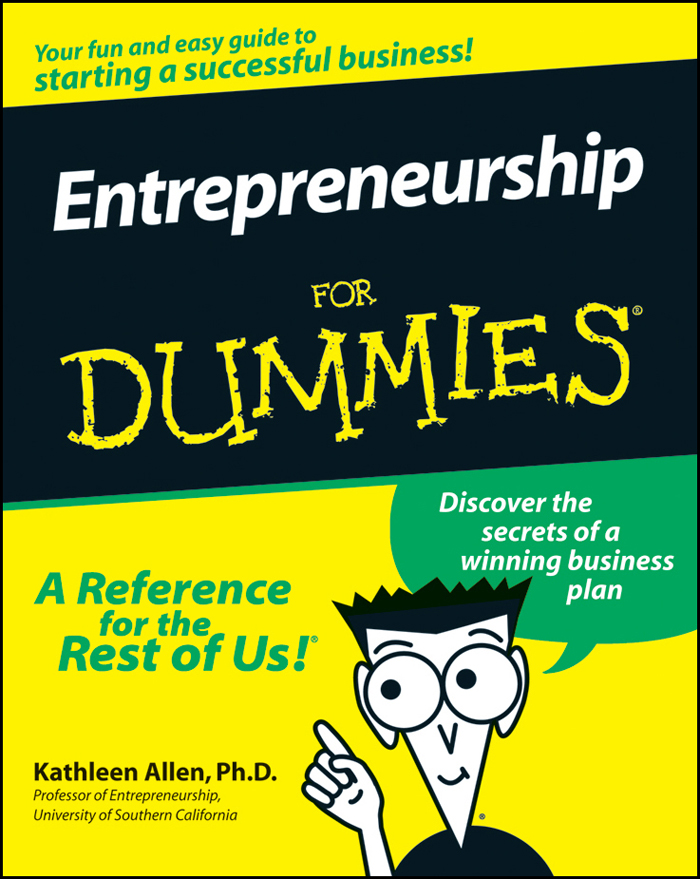 Entrepreneurship For Dummies by Dr Kathleen Allen Entrepreneurship For - photo 1