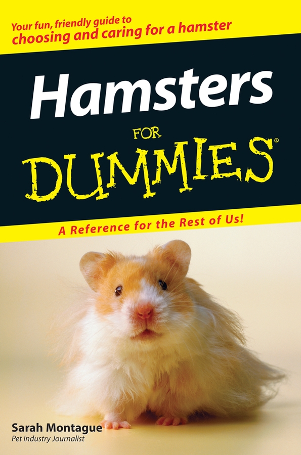 Hamsters For Dummies by Sarah Montague Hamsters For Dummies Published by - photo 1