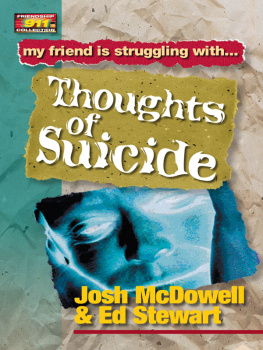 Josh McDowell - Friendship 911 Collection: My friend is struggling with.. Thoughts of Suicide