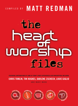 Matt Redman The Heart of Worship Files